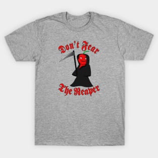 Dont Fear The Reaper. Carolina Reaper T-Shirt